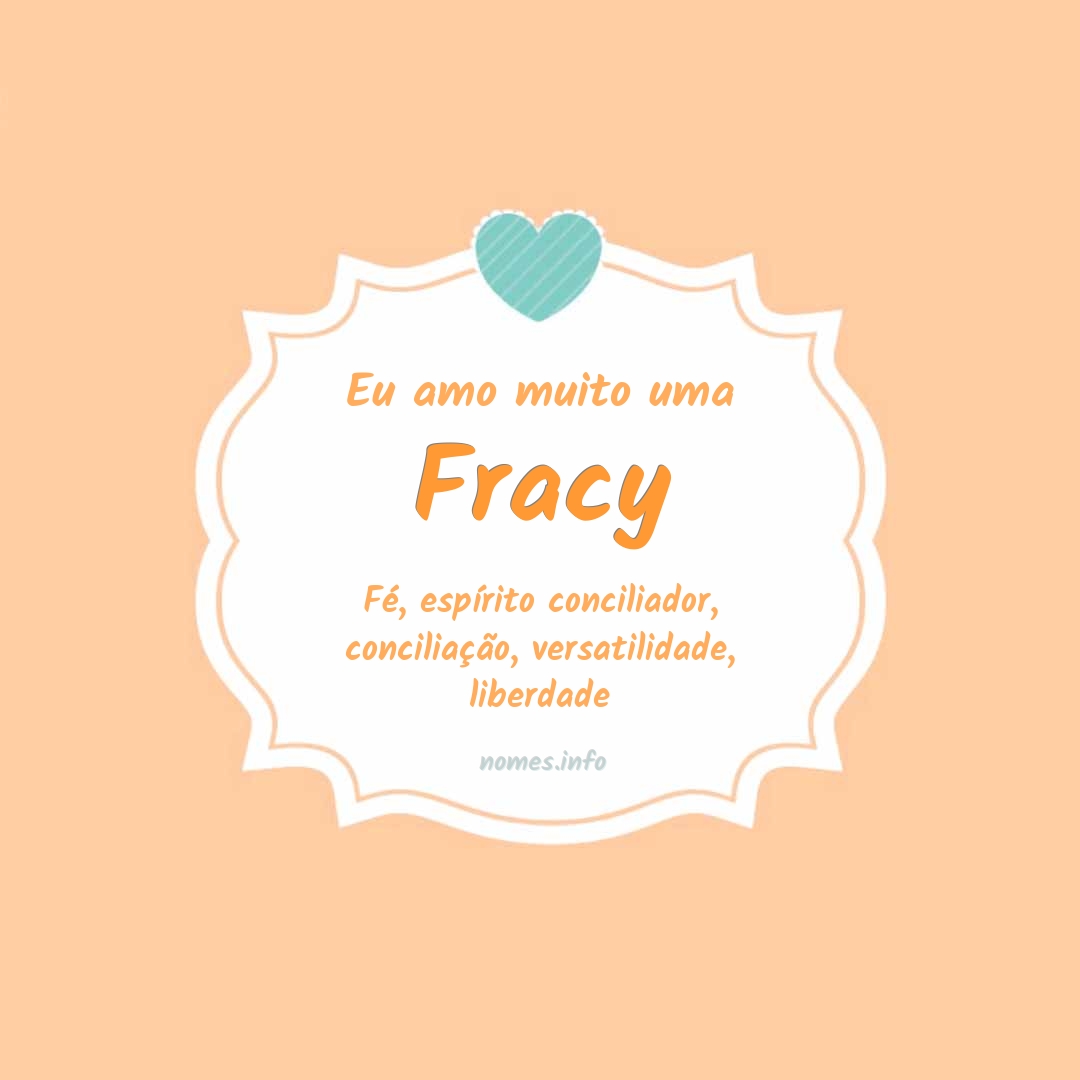 Eu amo muito Fracy