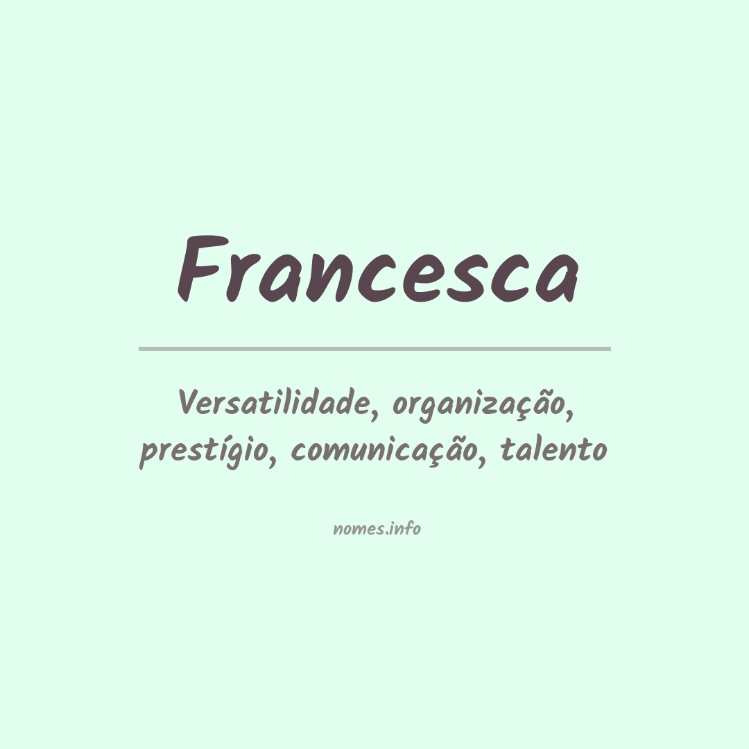 Significado do nome Francesca