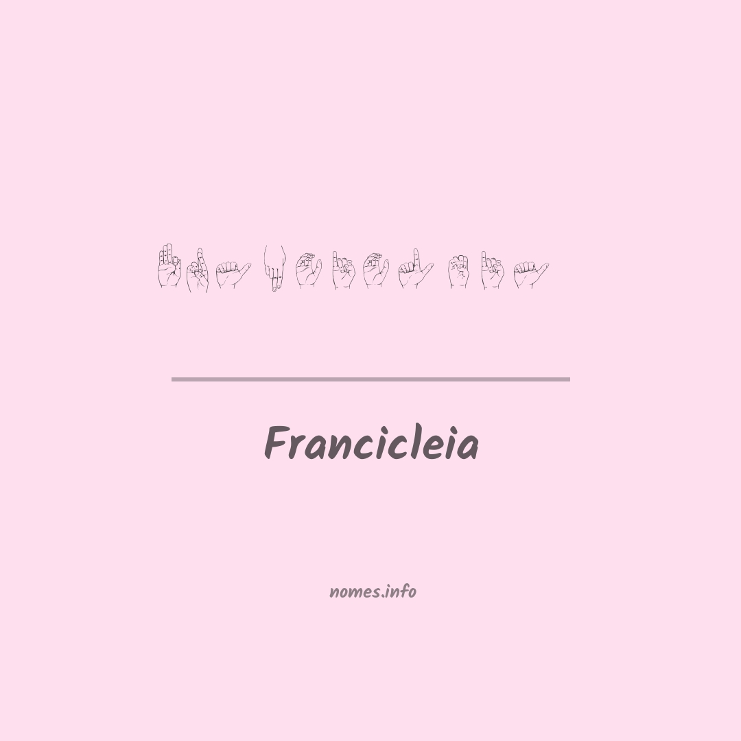 Francicleia em Libras
