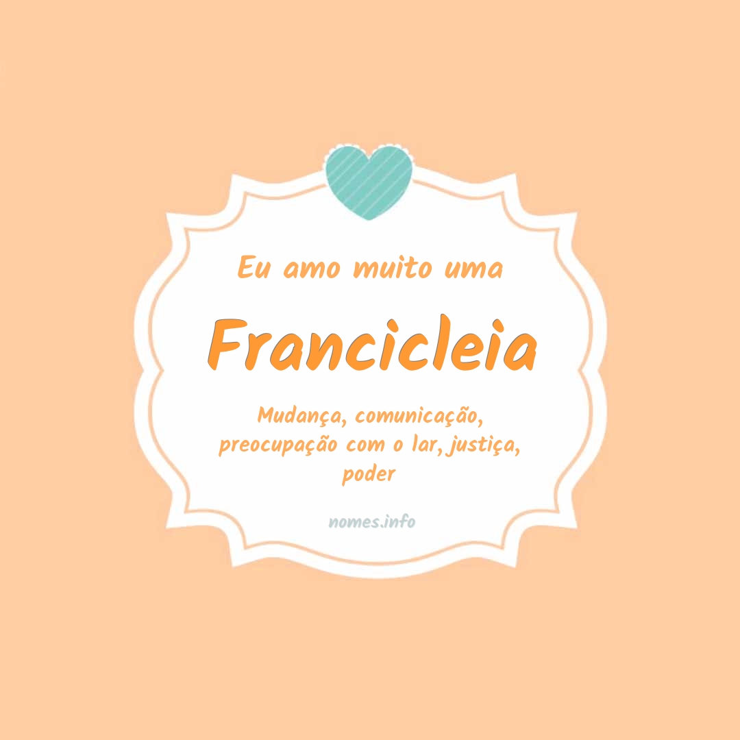 Eu amo muito Francicleia