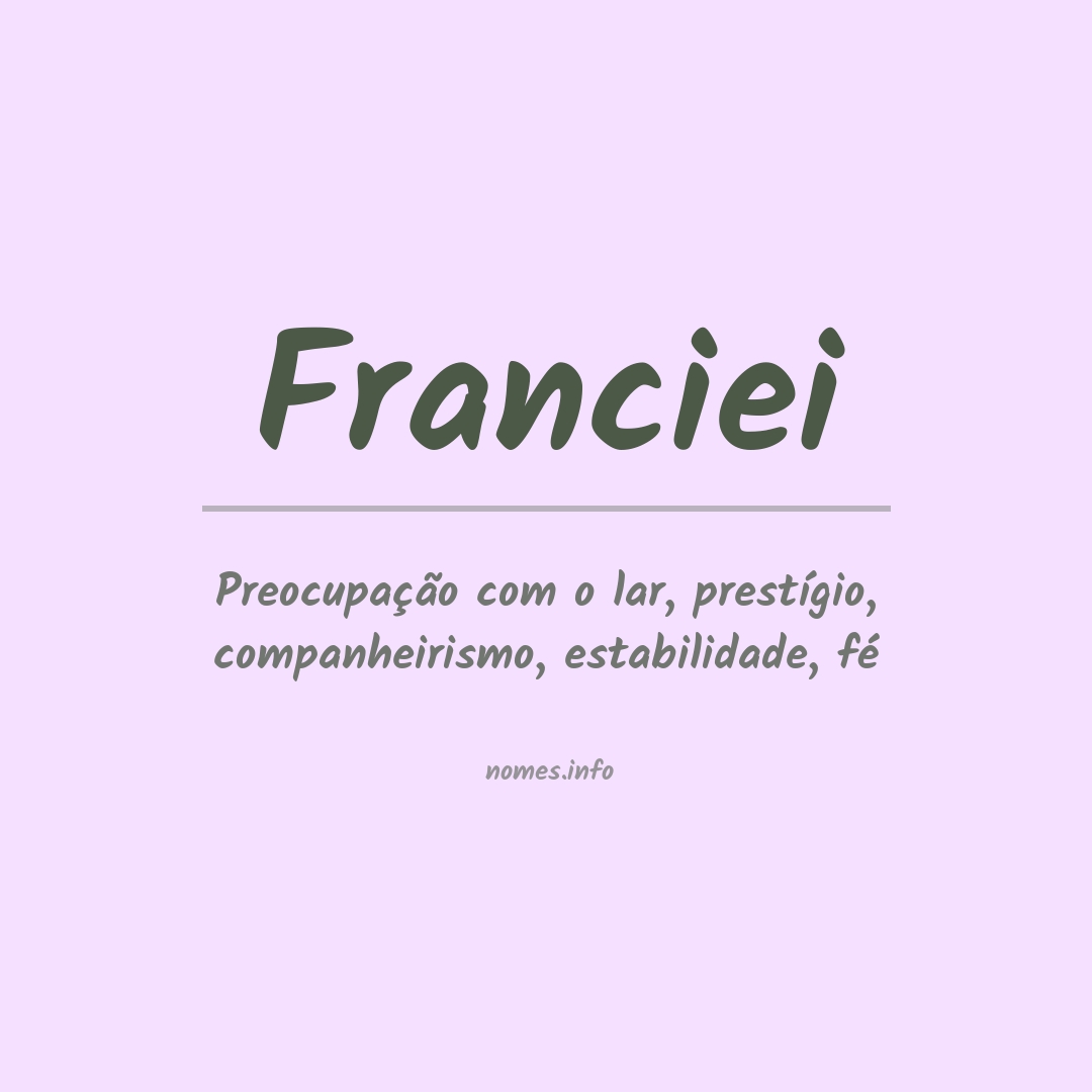 Significado do nome Franciei