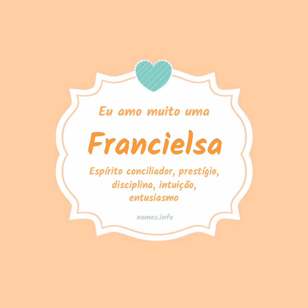 Eu amo muito Francielsa
