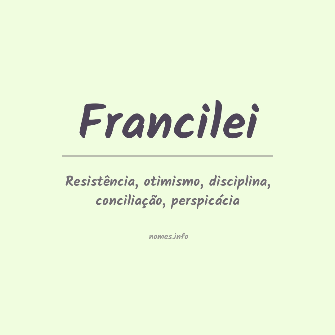 Significado do nome Francilei Significado do nome Francilei