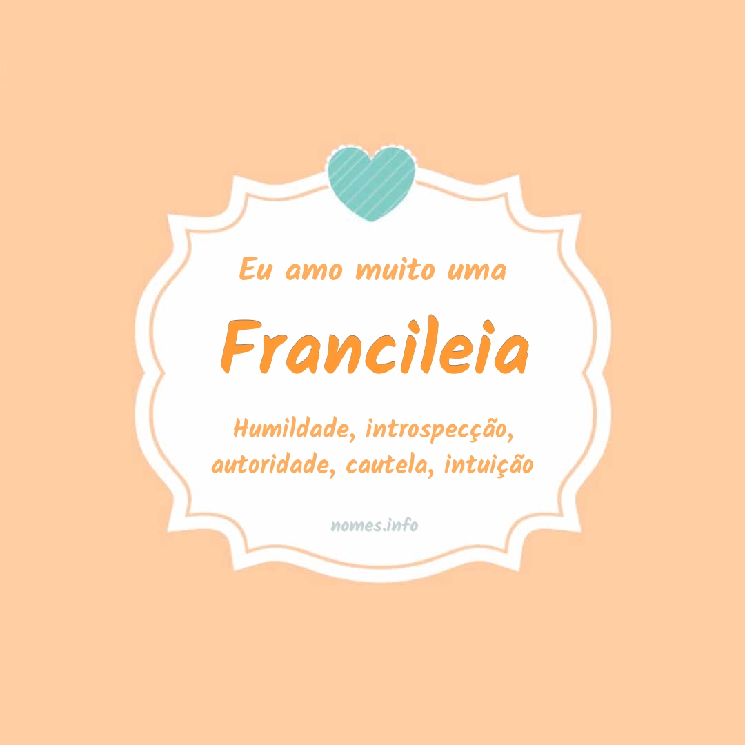 Eu amo muito Francileia