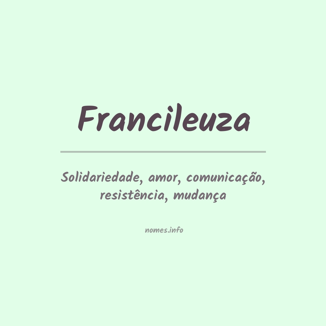 Significado do nome Francileuza