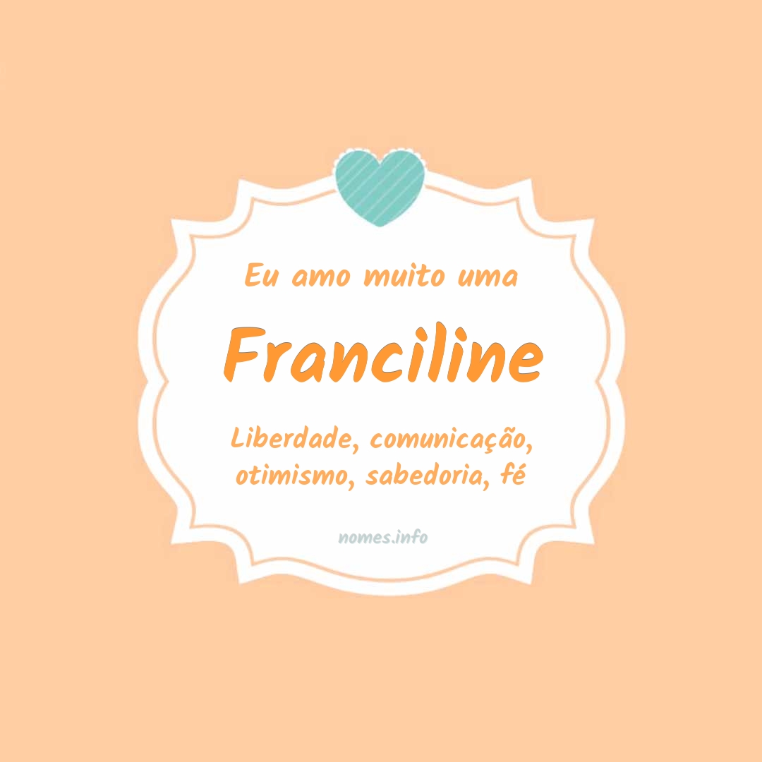 Eu amo muito Franciline