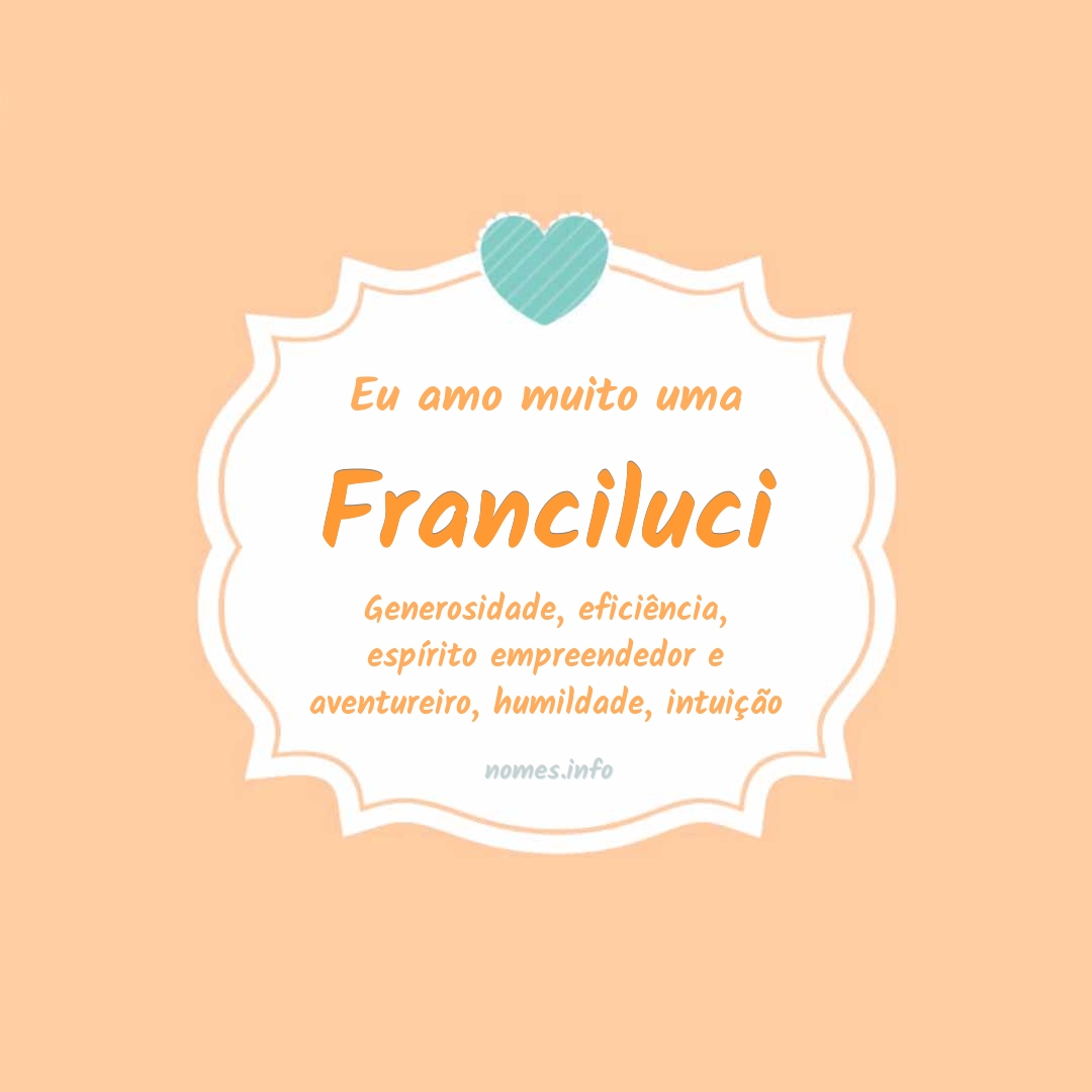 Eu amo muito Franciluci