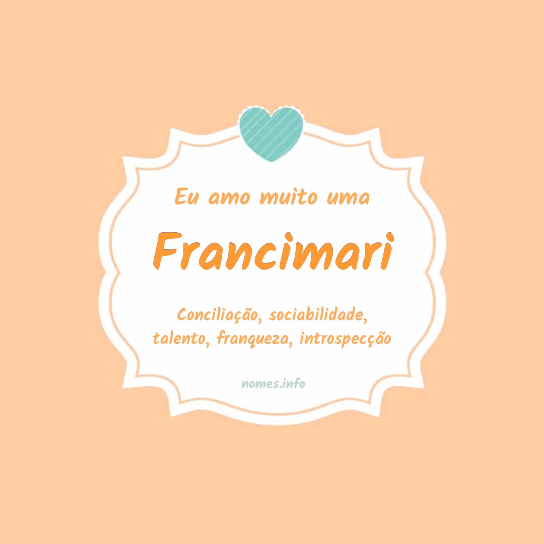 Eu amo muito Francimari