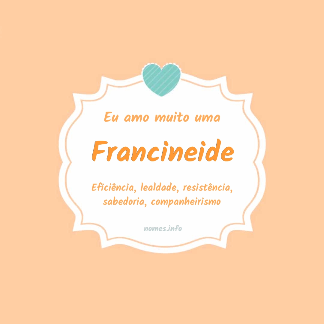 Eu amo muito Francineide