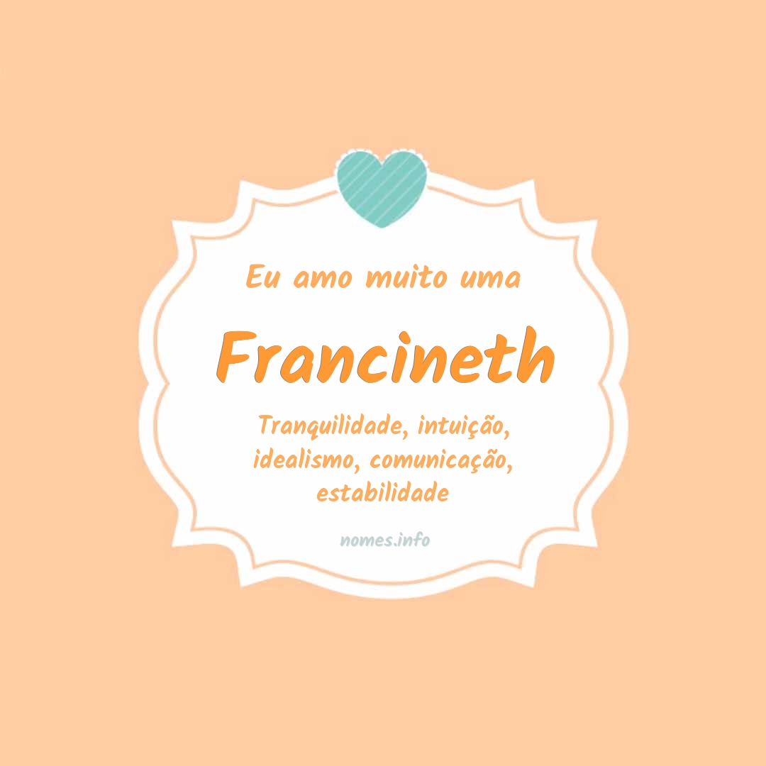 Eu amo muito Francineth