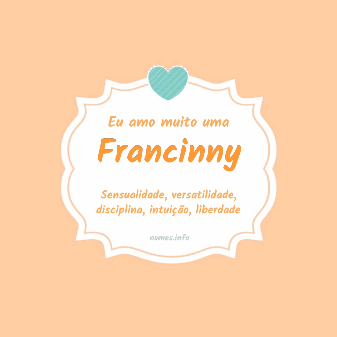 Eu amo muito Francinny