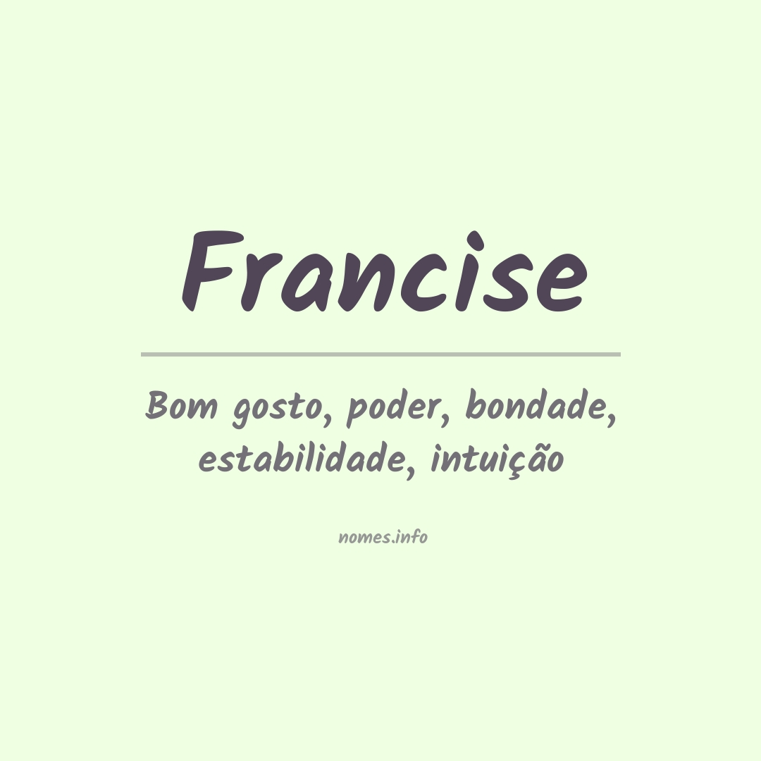 Significado do nome Francise