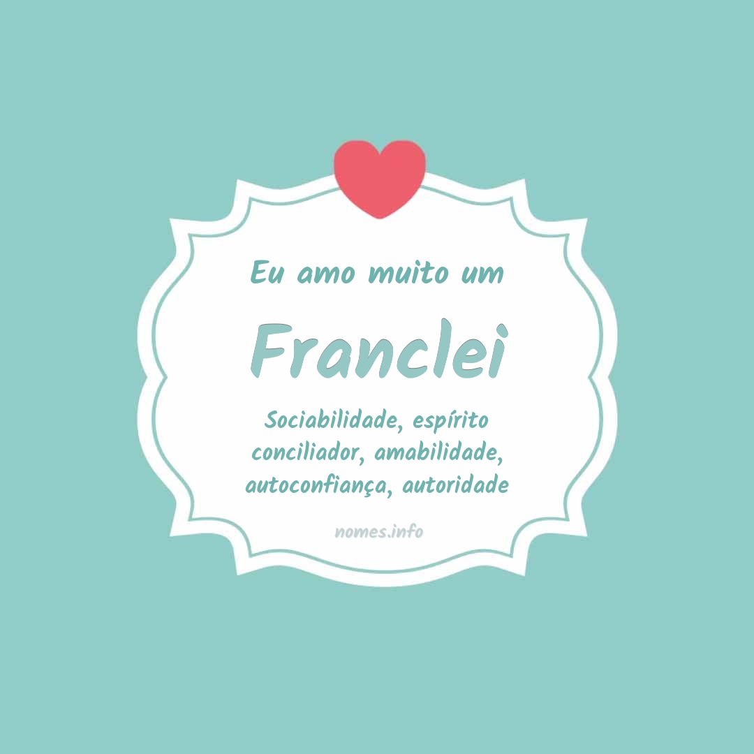 Eu amo muito Franclei Eu amo muito Franclei