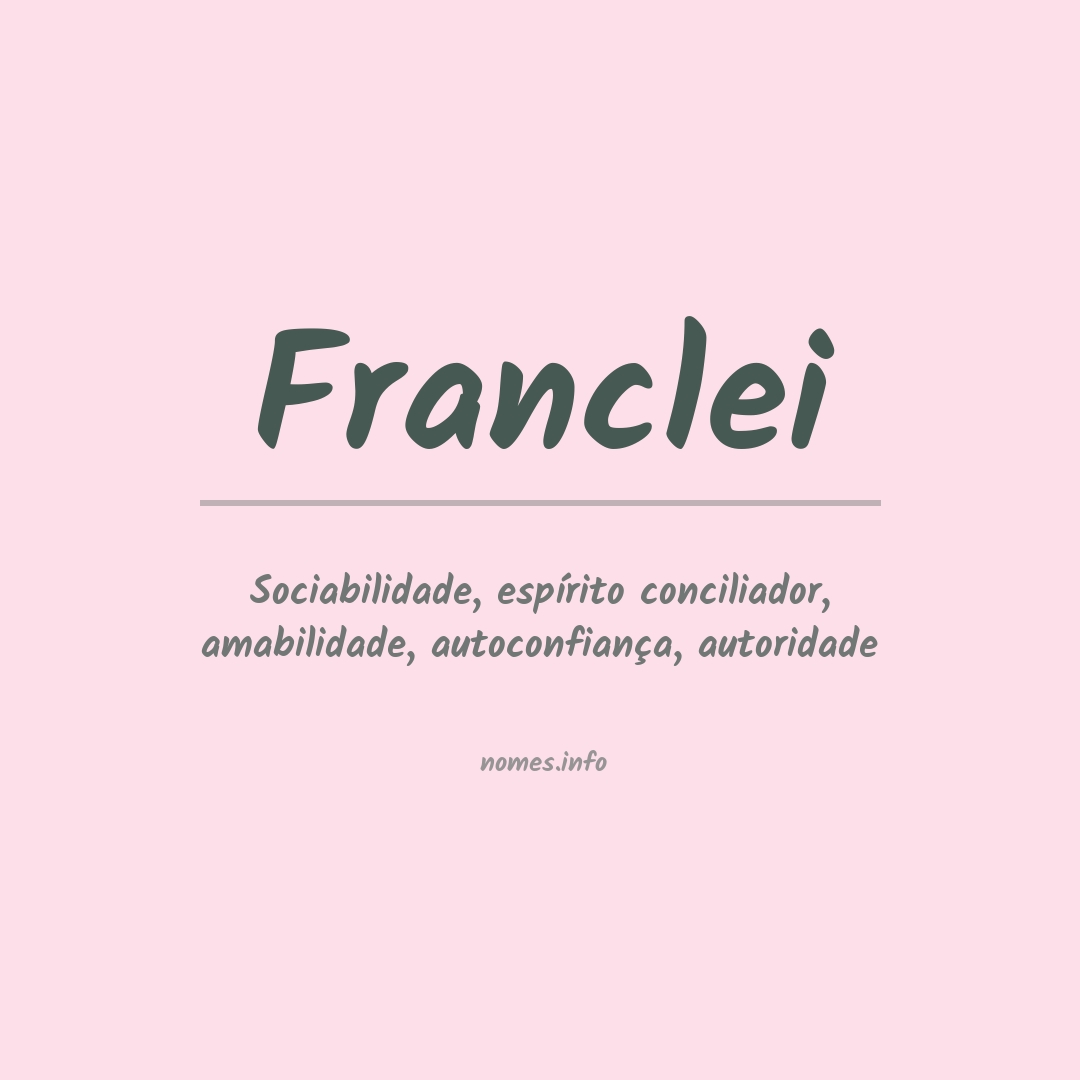 Significado do nome Franclei Significado do nome Franclei
