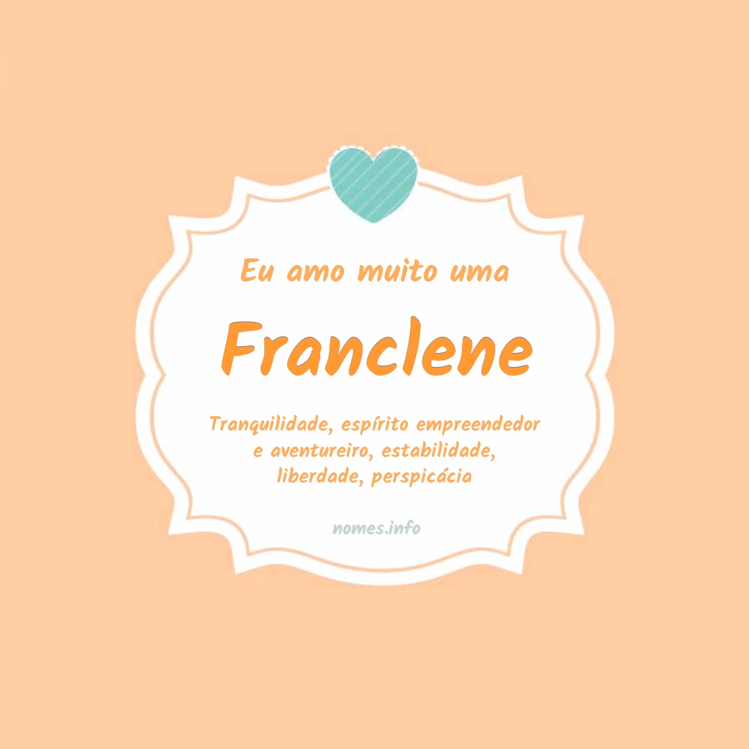 Eu amo muito Franclene