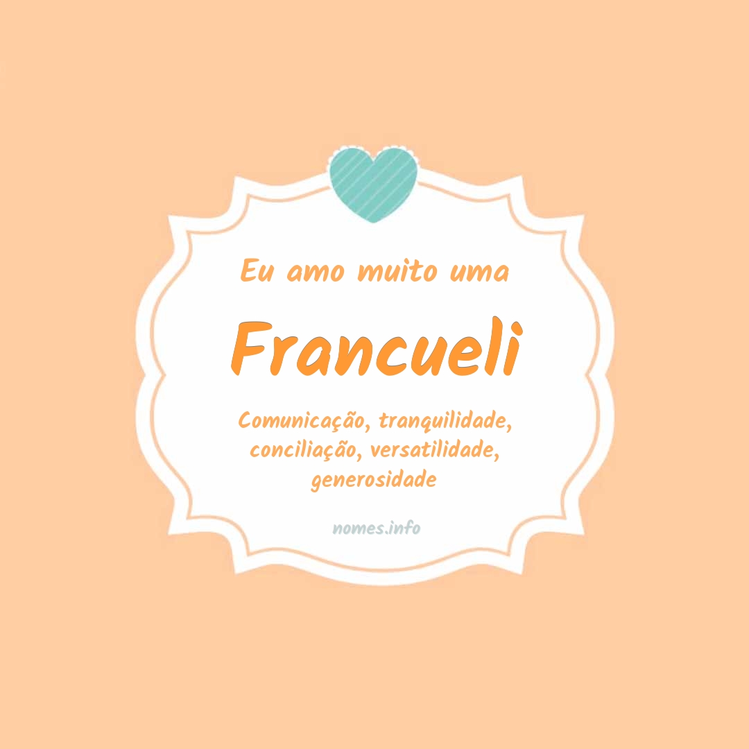 Eu amo muito Francueli Eu amo muito Francueli
