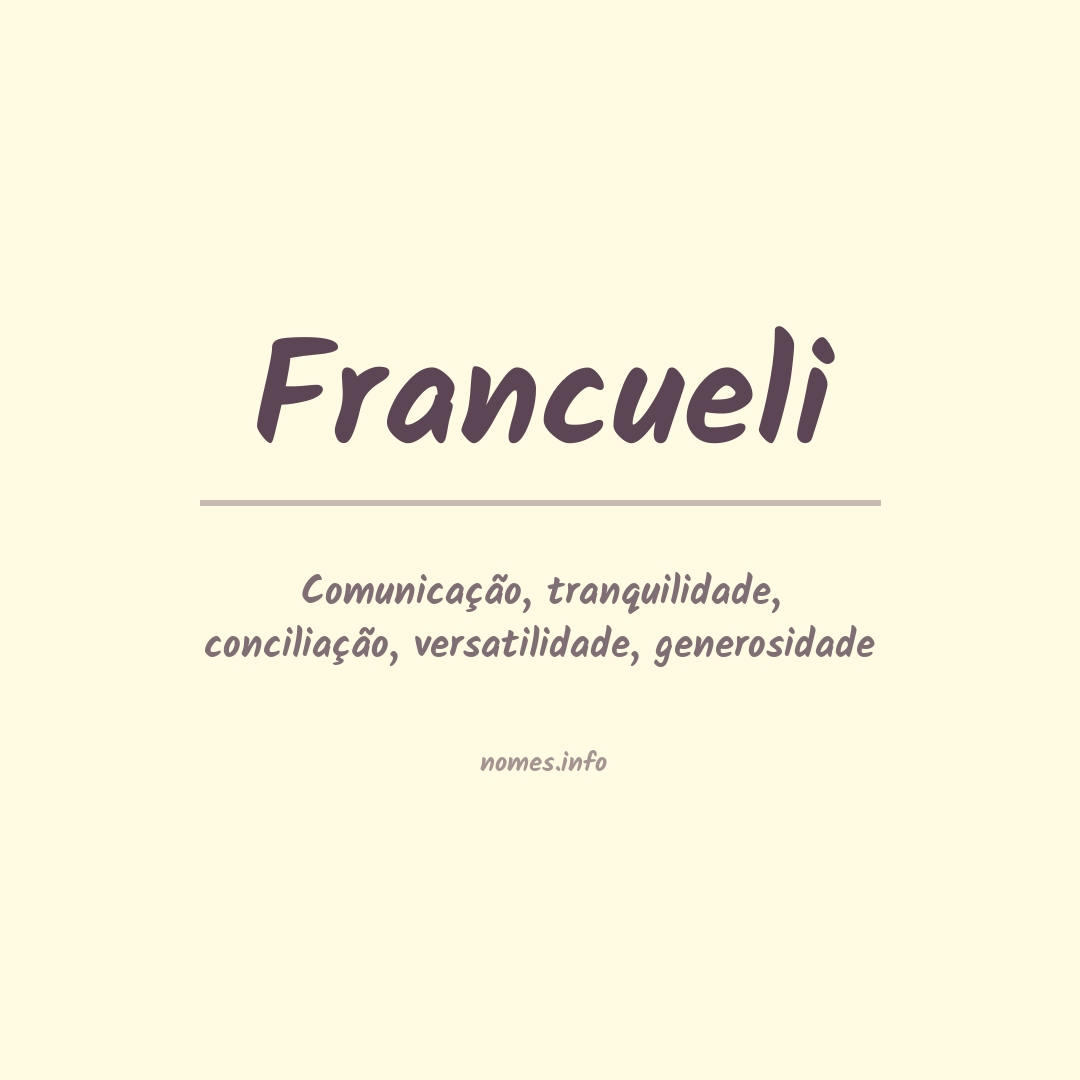 Significado do nome Francueli Significado do nome Francueli