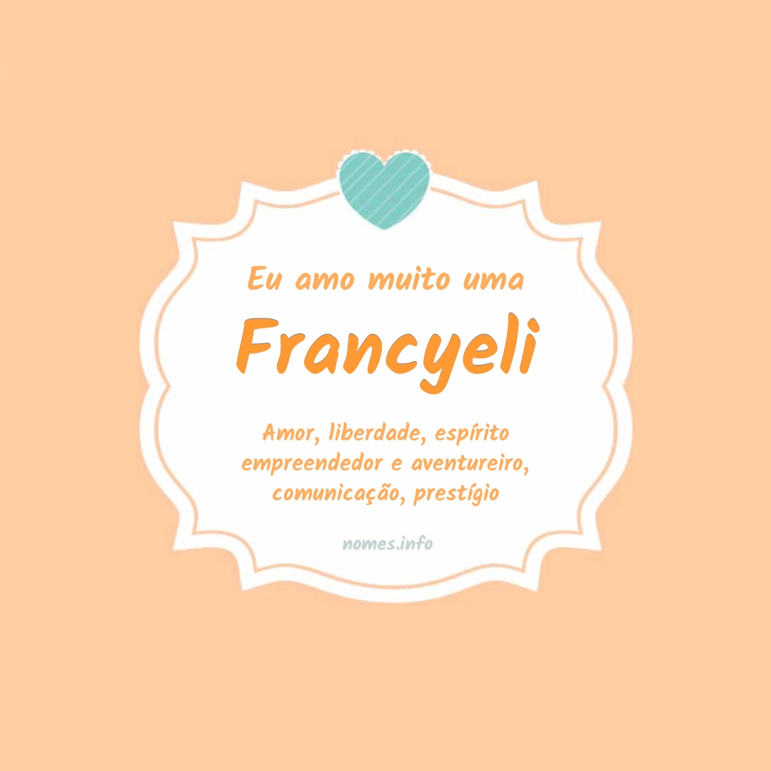 Eu amo muito Francyeli Eu amo muito Francyeli