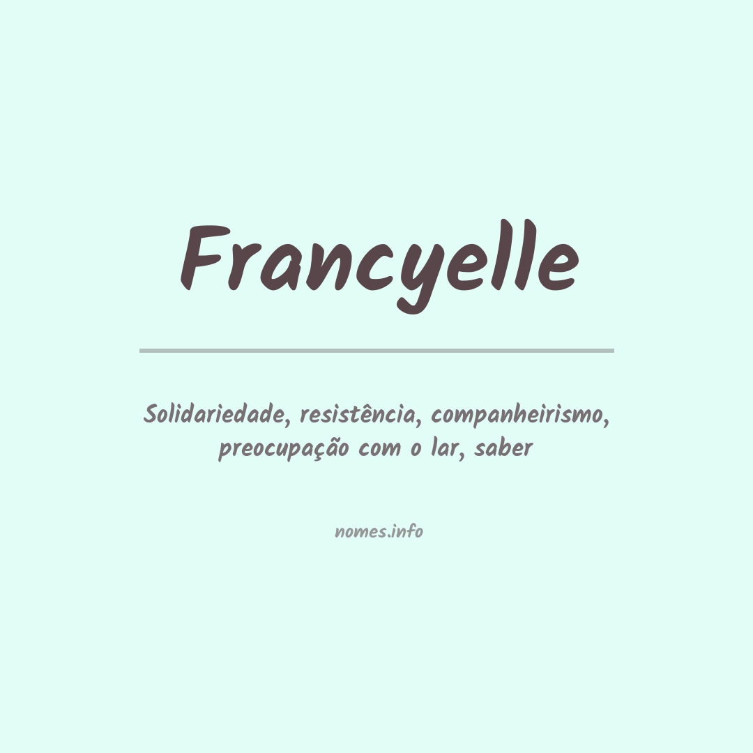 Significado do nome Francyelle