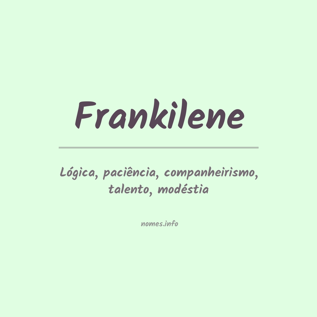 Significado do nome Frankilene