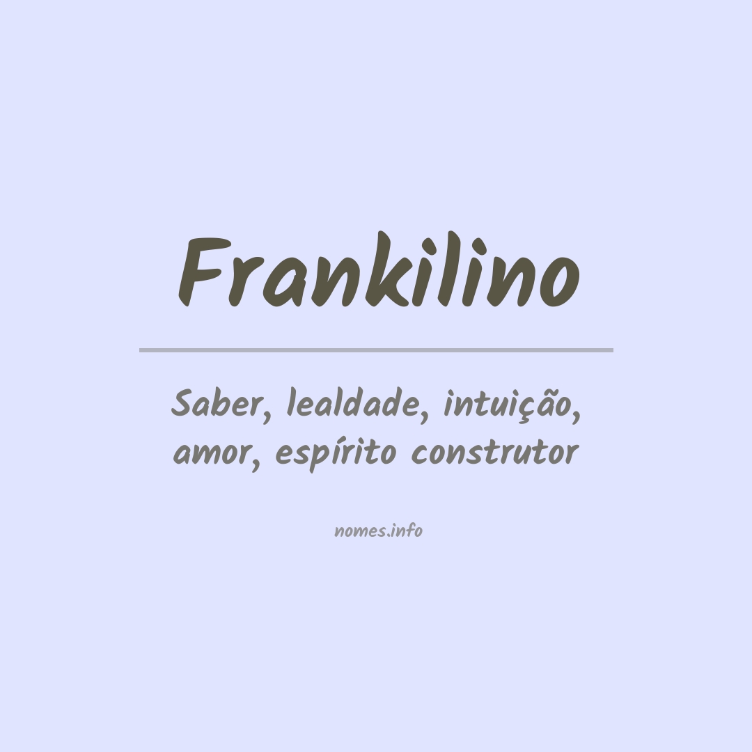 Significado do nome Frankilino
