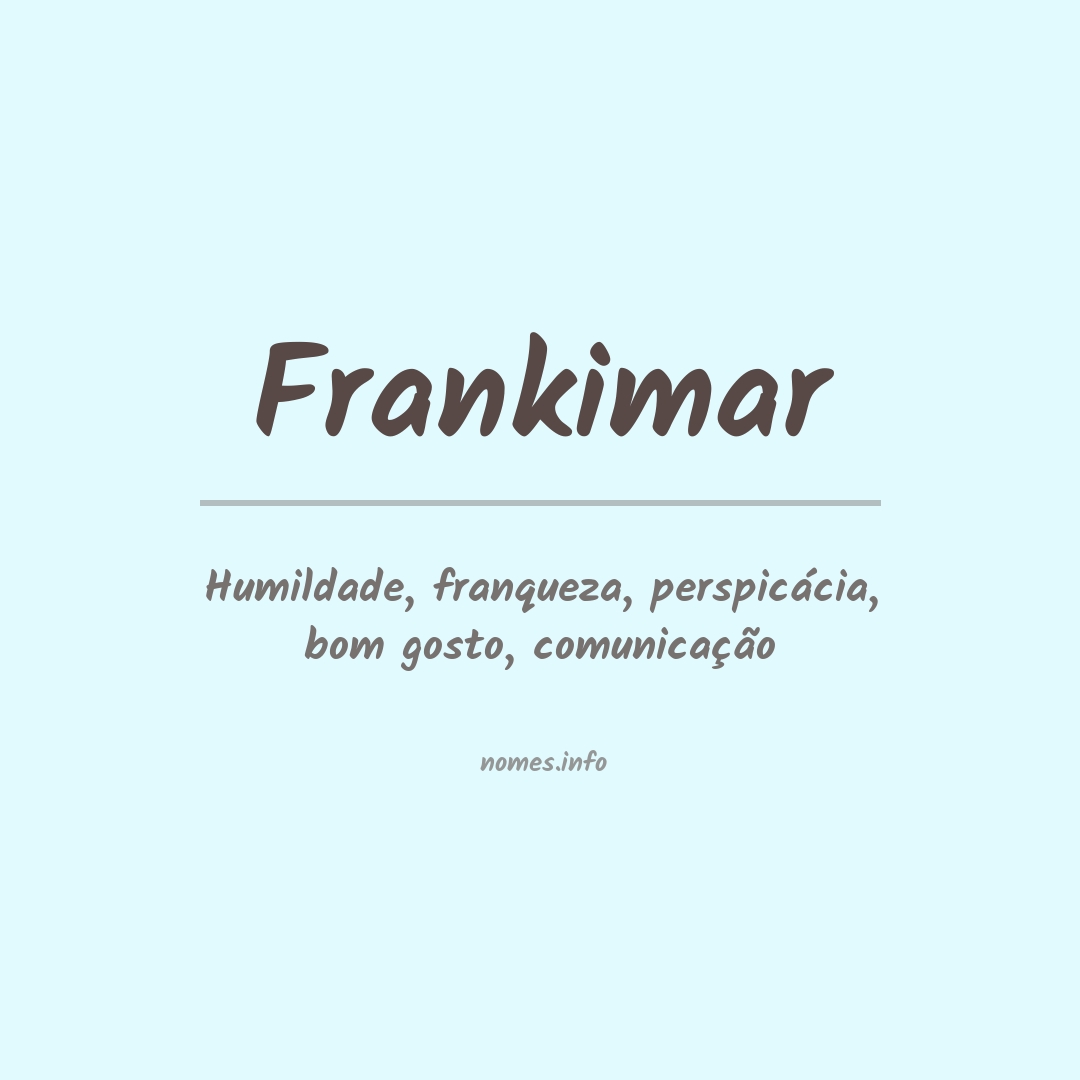 Significado do nome Frankimar