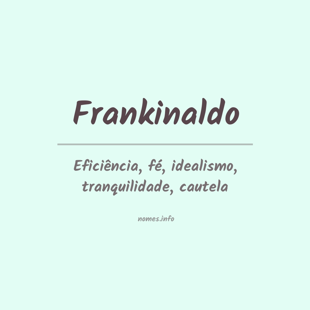 Significado do nome Frankinaldo