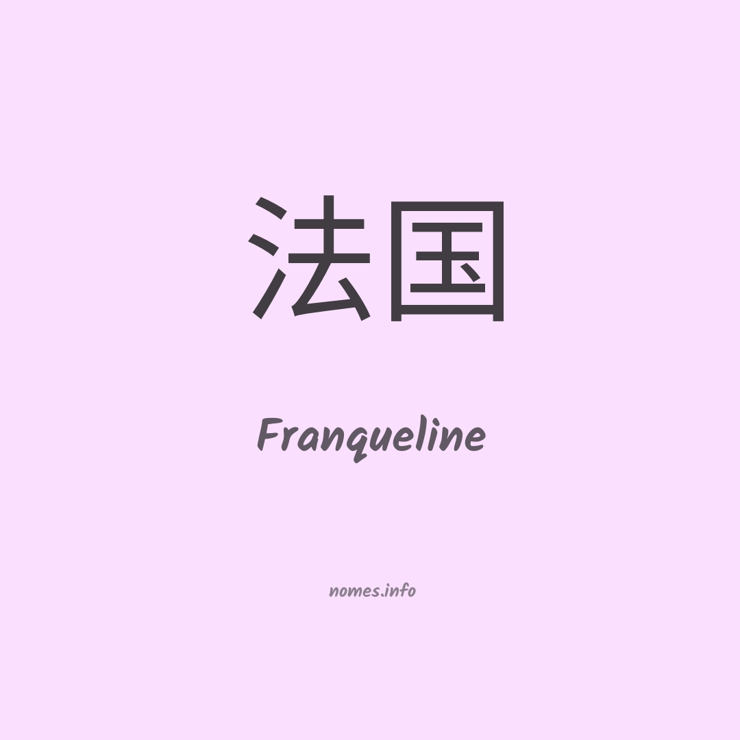 Franqueline em chinês