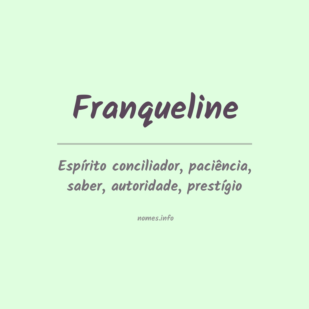 Significado do nome Franqueline