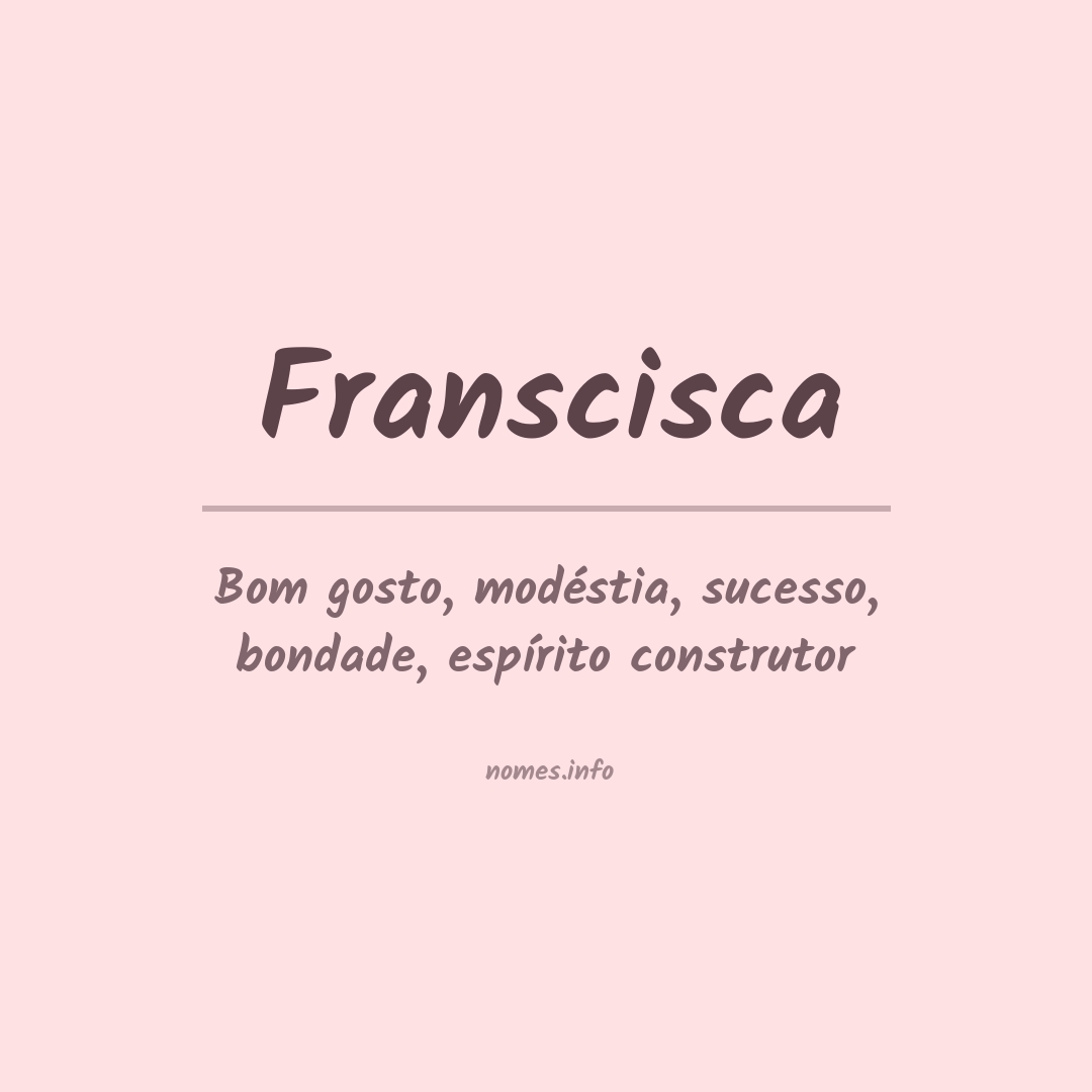 Significado do nome Franscisca