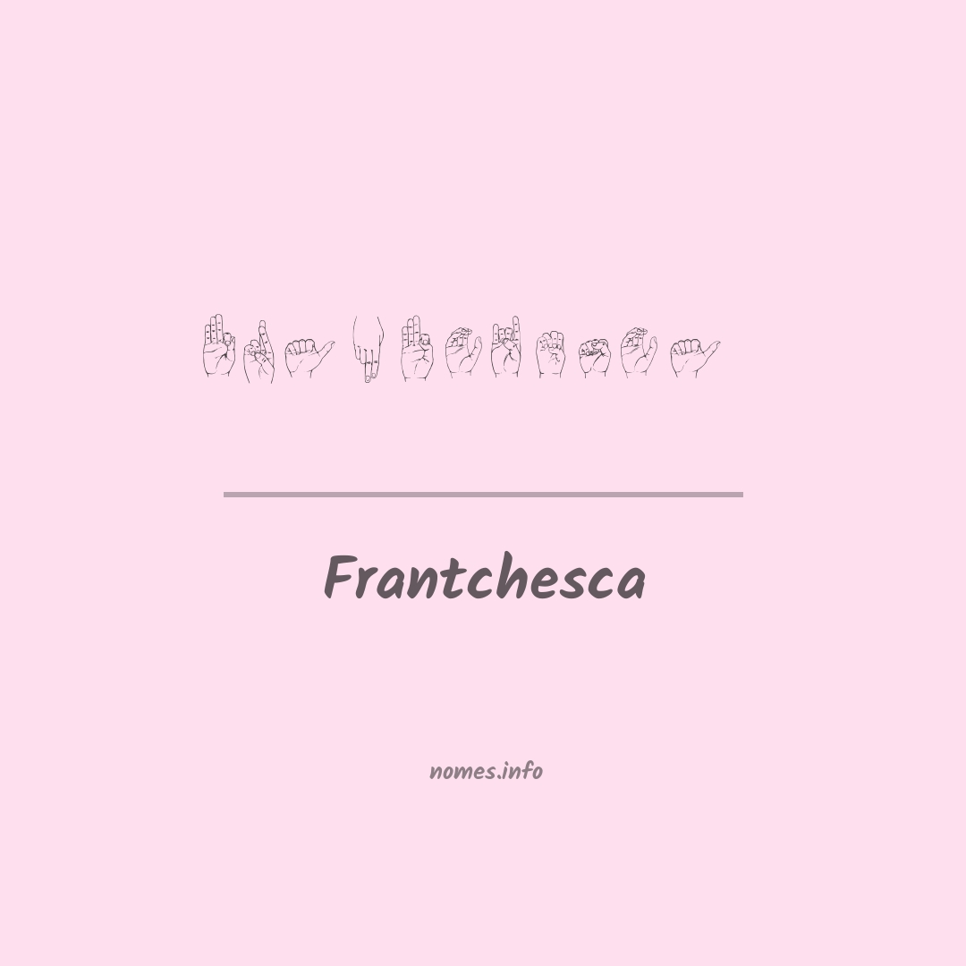 Frantchesca em Libras