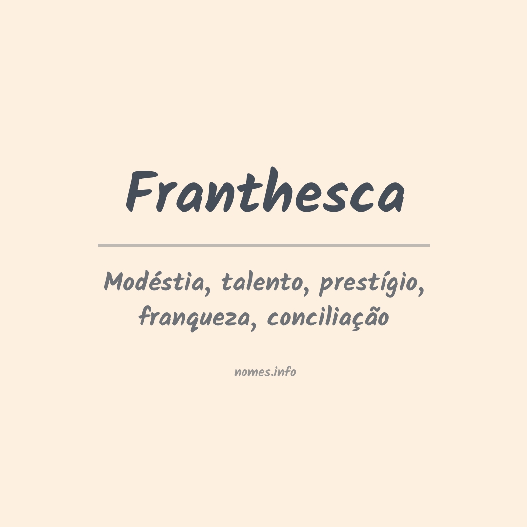 Significado do nome Franthesca