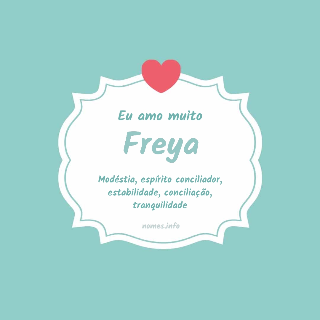 Eu amo muito Freya