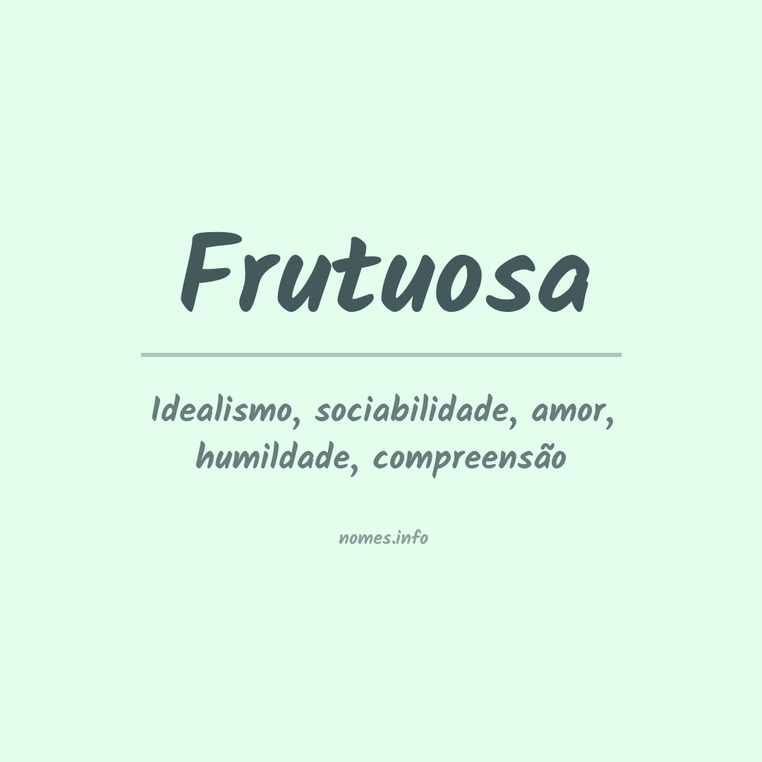 Significado do nome Frutuosa