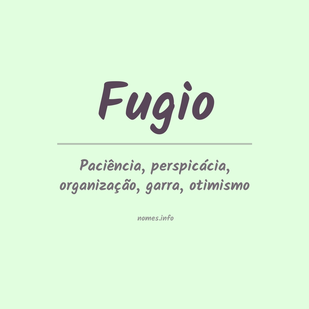 Significado do nome Fugio