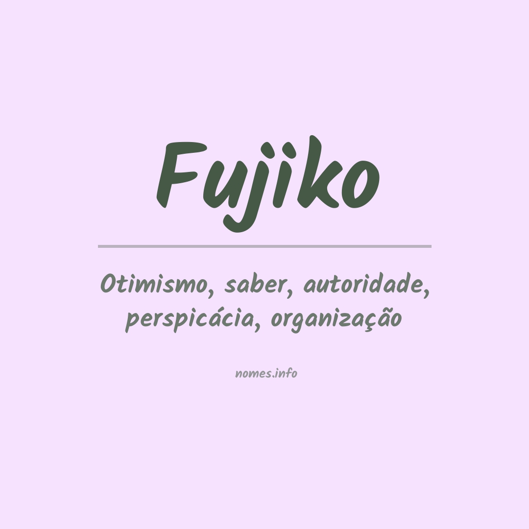 Significado do nome Fujiko