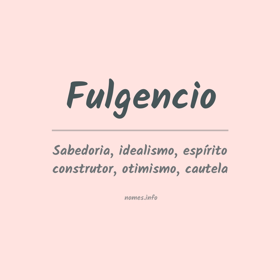 Significado do nome Fulgencio