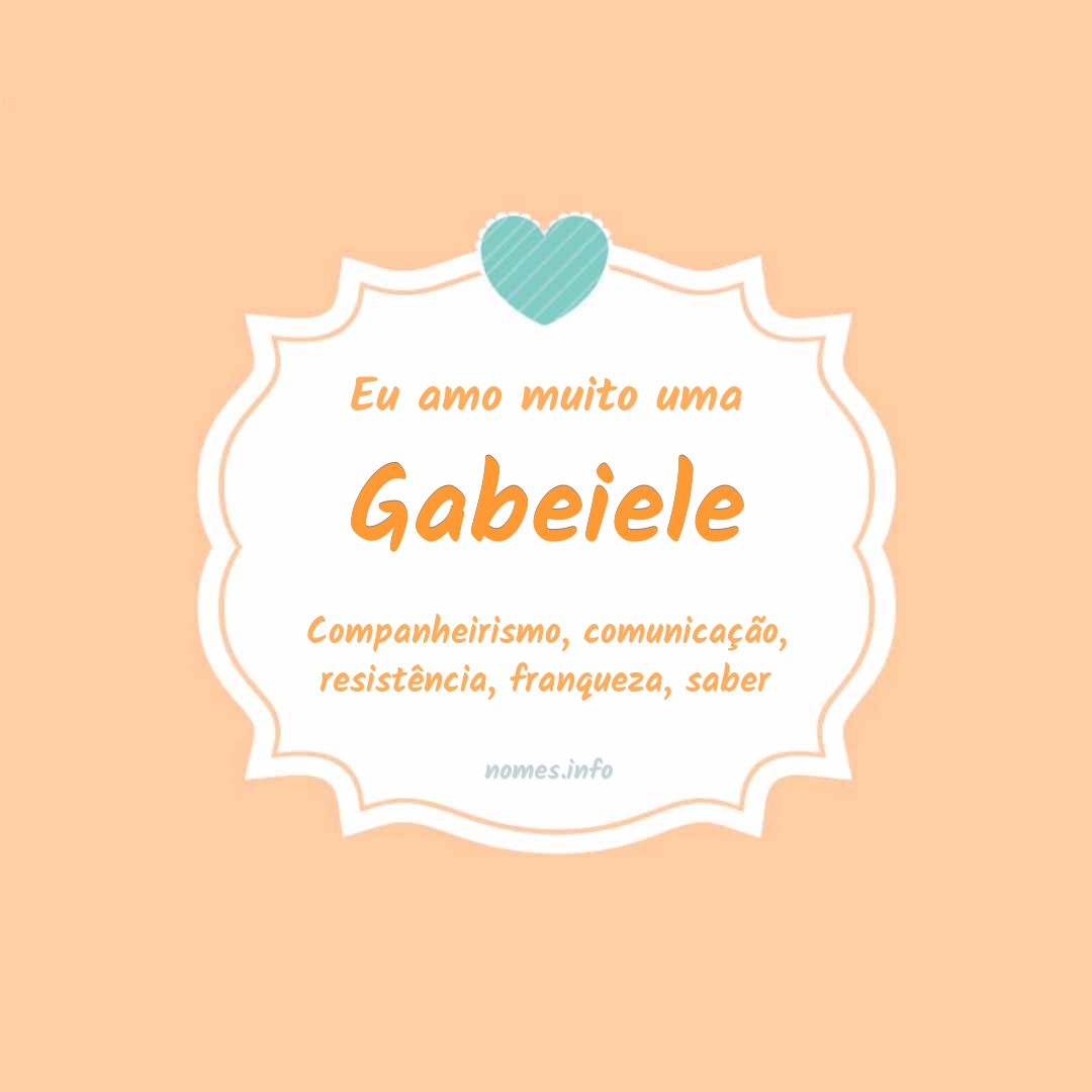 Eu amo muito Gabeiele