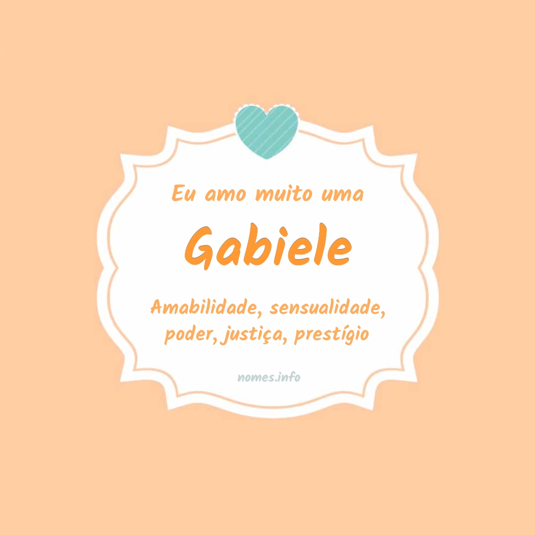 Eu amo muito Gabiele