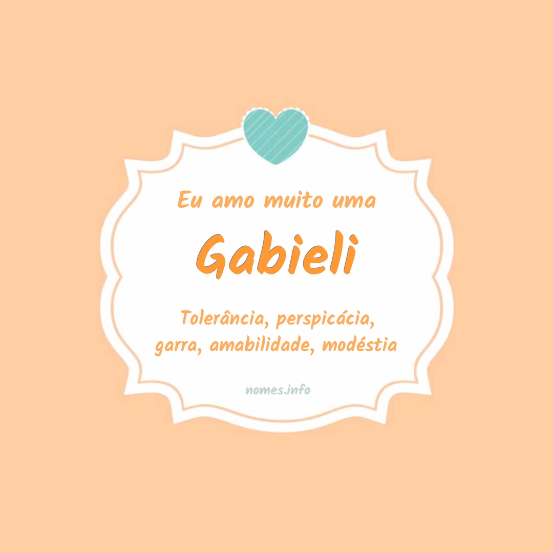 Eu amo muito Gabieli