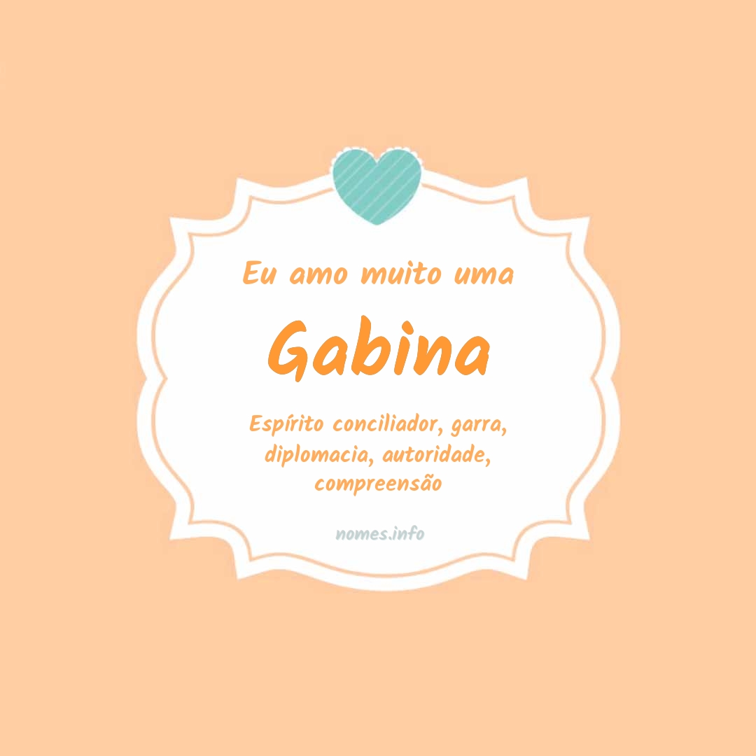 Eu amo muito Gabina