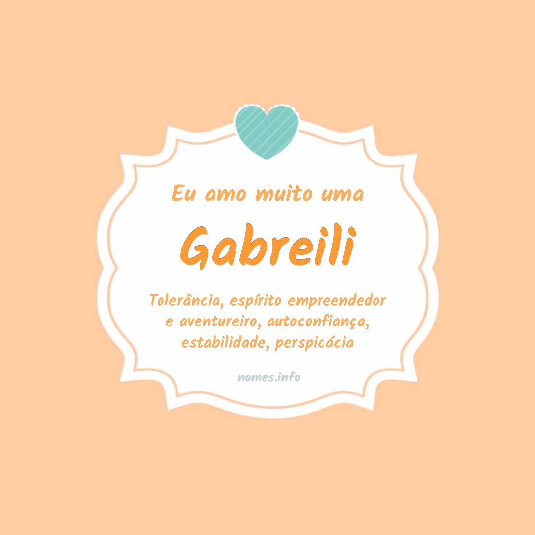 Eu amo muito Gabreili