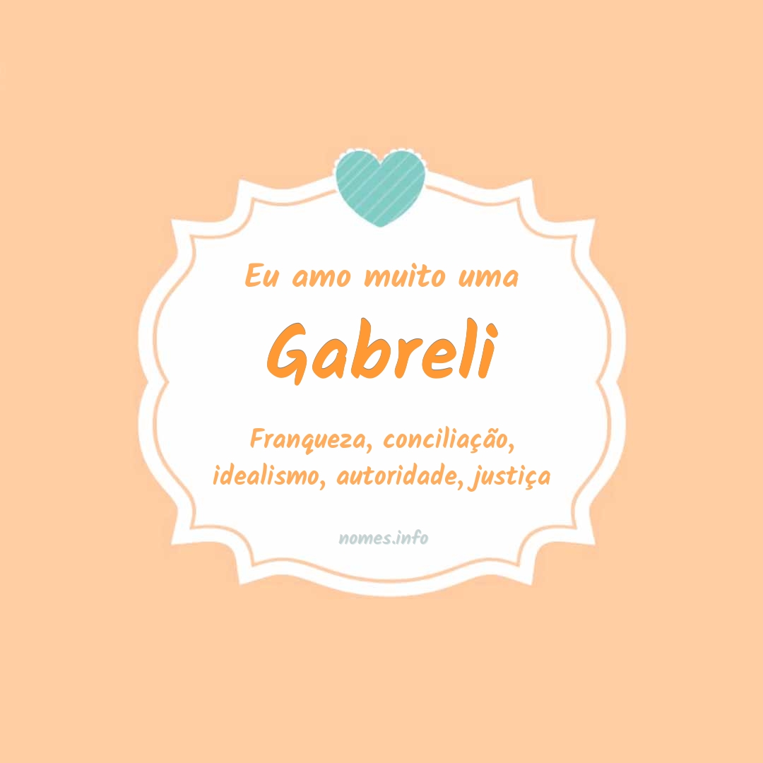 Eu amo muito Gabreli