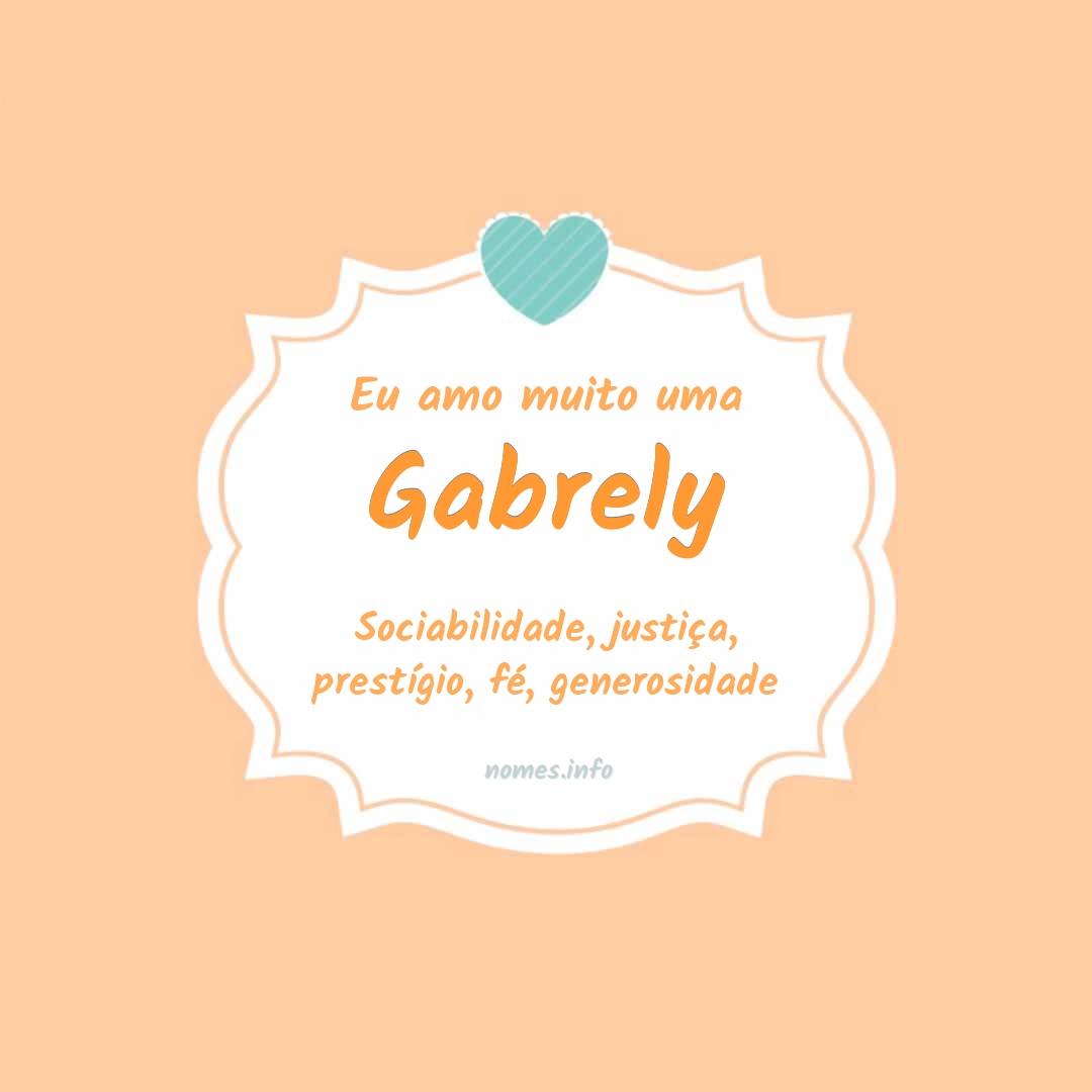 Eu amo muito Gabrely