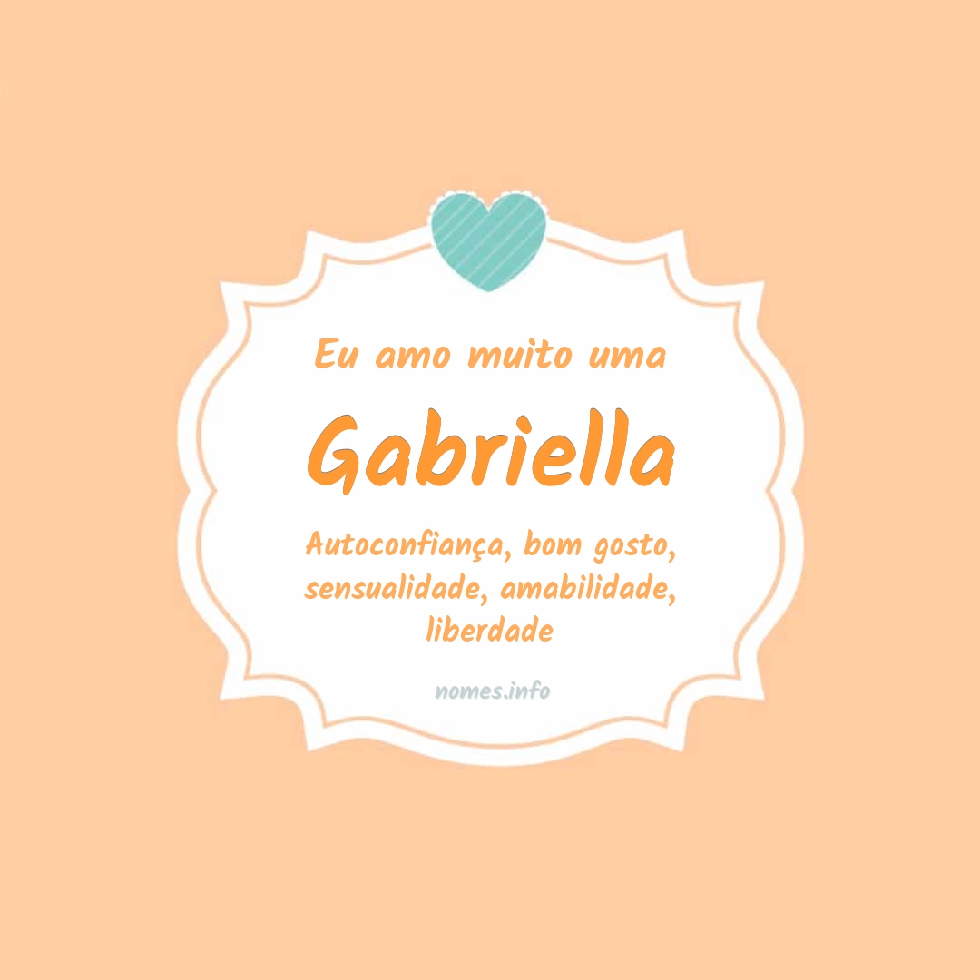 Eu amo muito Gabriella Eu amo muito Gabriella