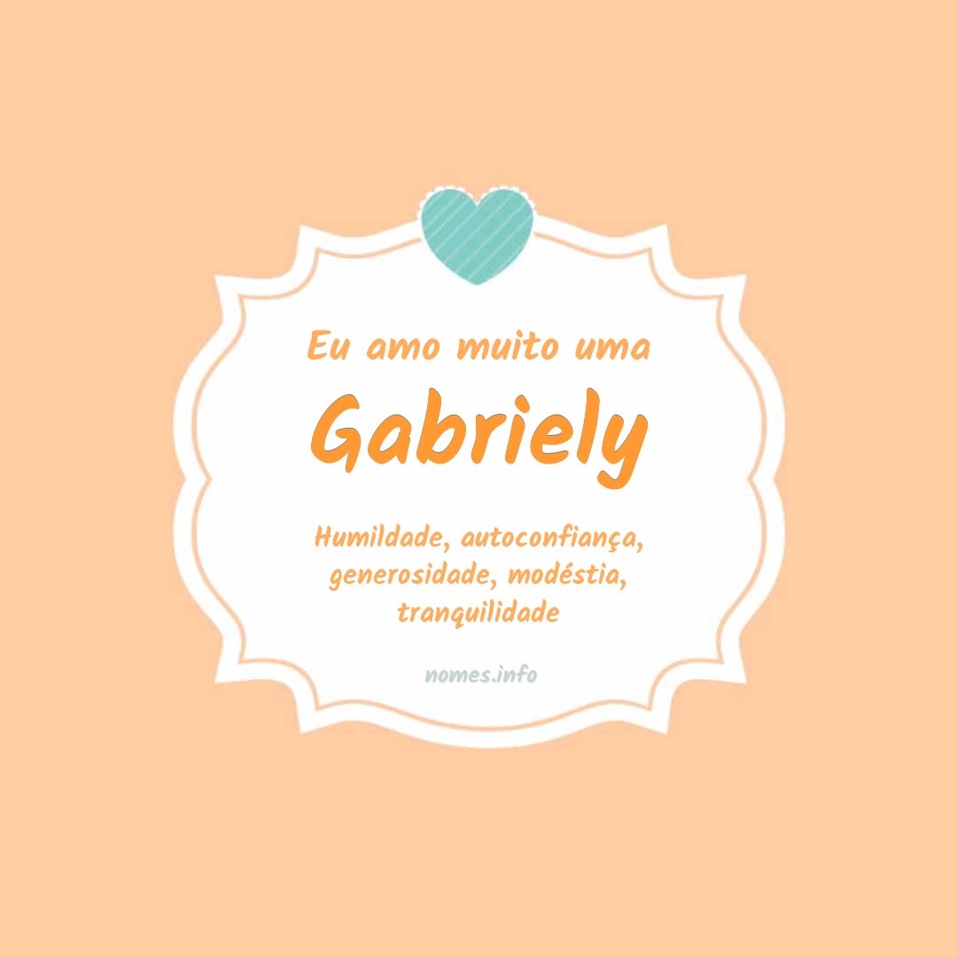 Eu amo muito Gabriely