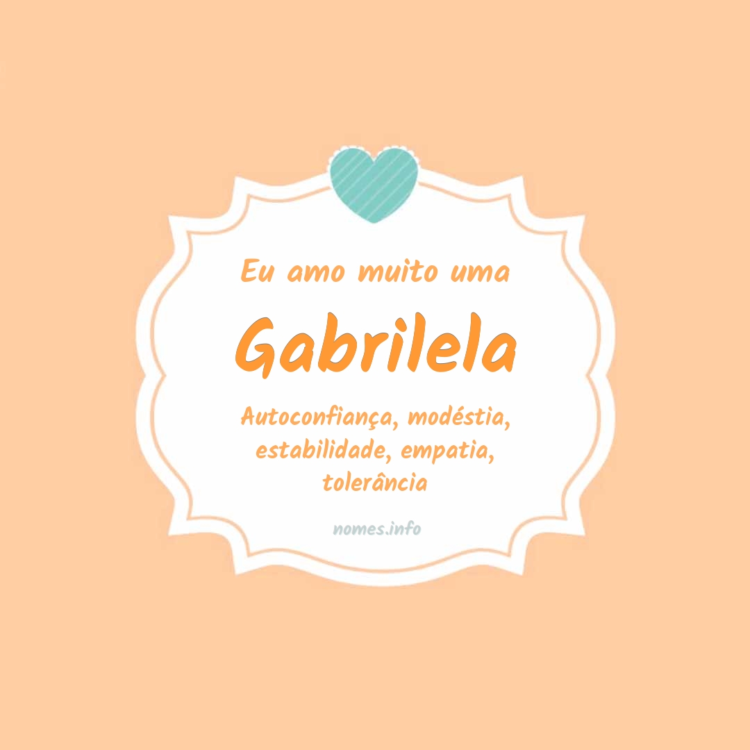Eu amo muito Gabrilela Eu amo muito Gabrilela