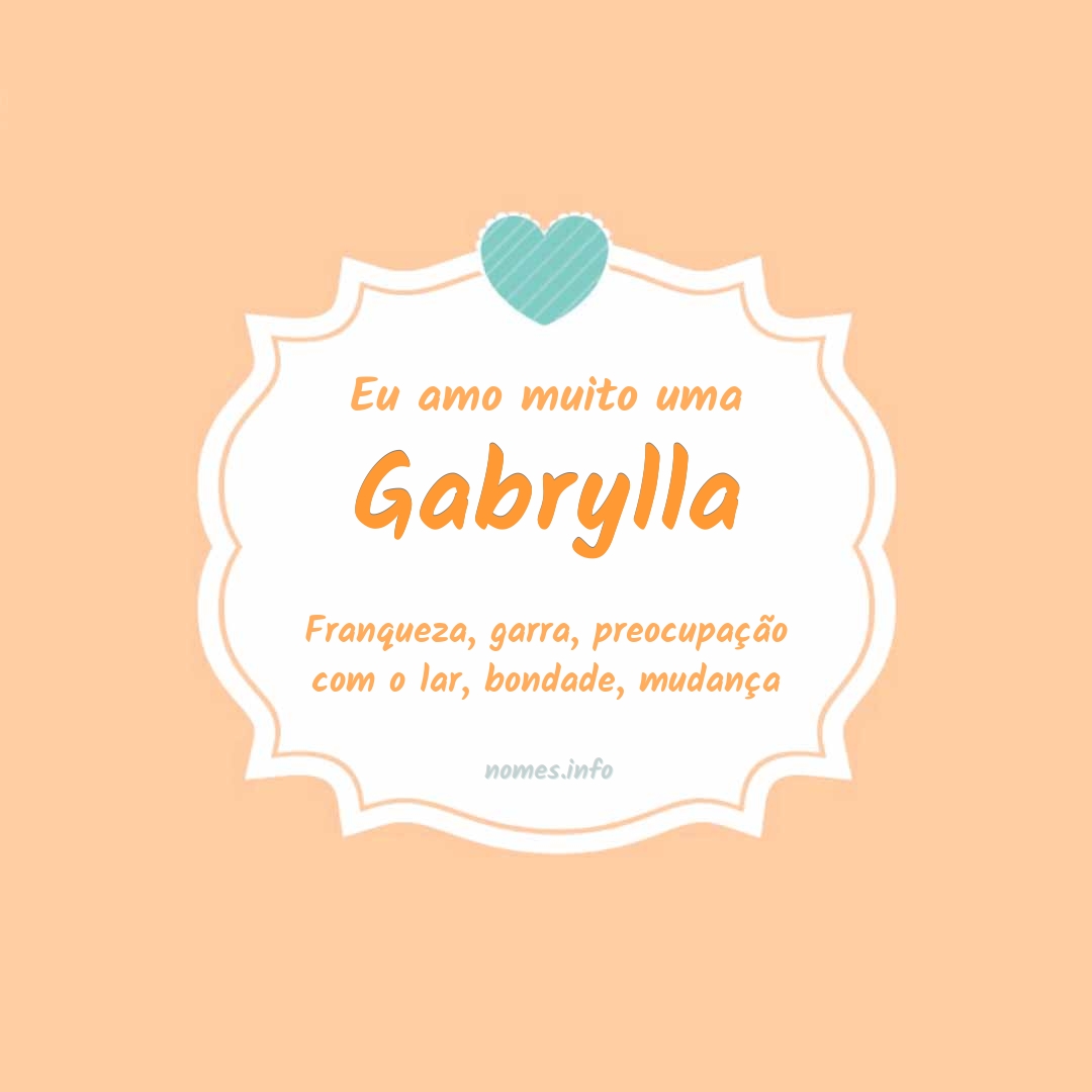 Eu amo muito Gabrylla Eu amo muito Gabrylla