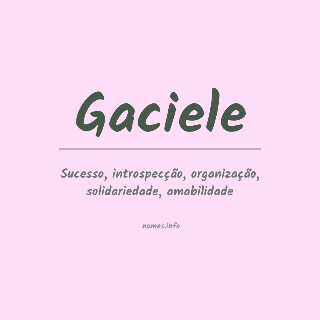 Significado do nome Gaciele