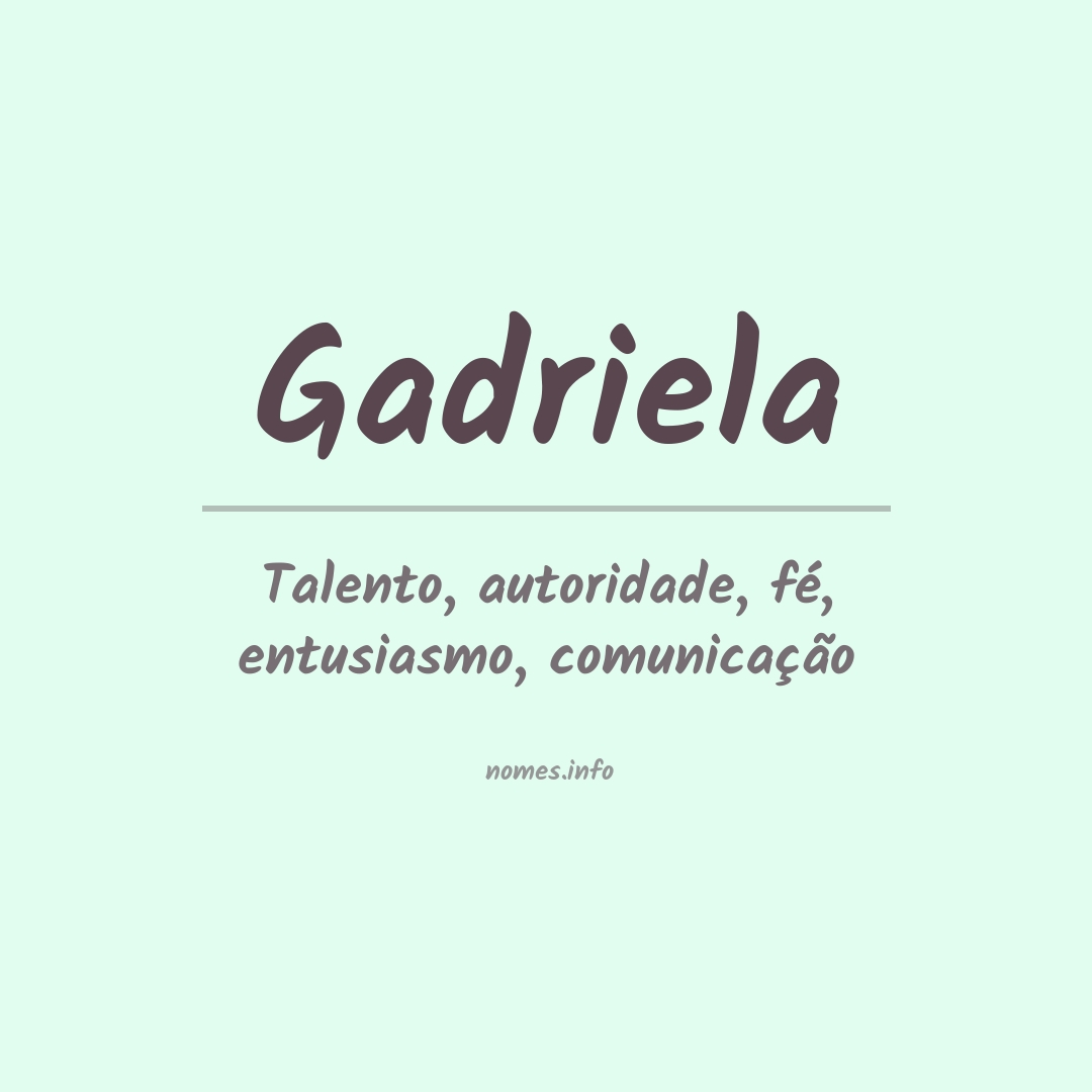 Significado do nome Gadriela